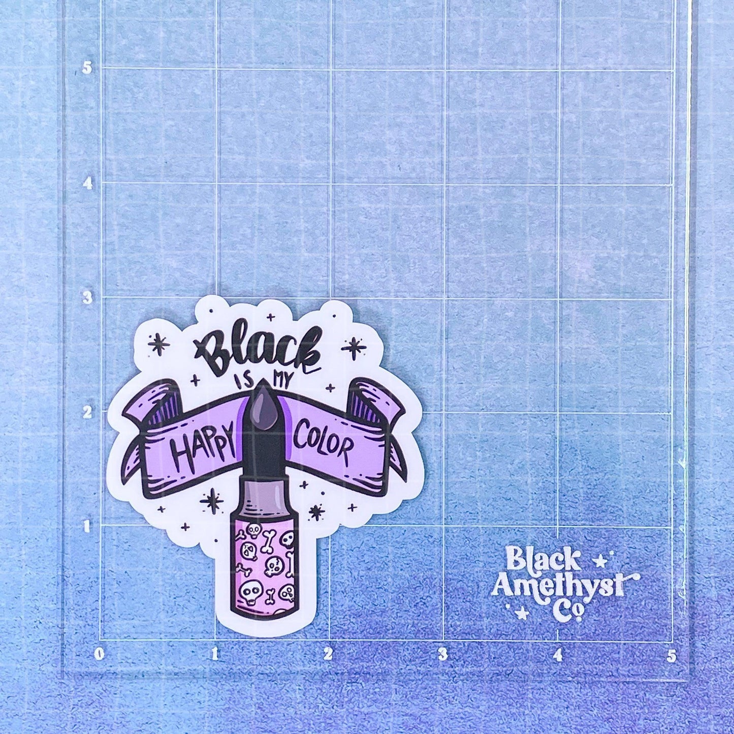 Black Amethyst Black is my Happy Color Vinyl Sticker 